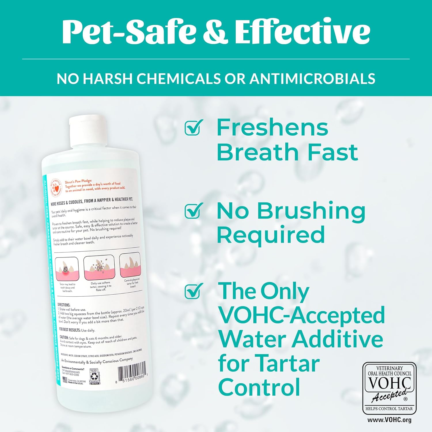 SKOUT'S HONOR Fresher Breath Water Additive, Fresh and Flavorless - VOHC Accepted for Tartar Control, Freshens Breath Fast, No Brushing Required, Great for Both Cats and Dogs,...