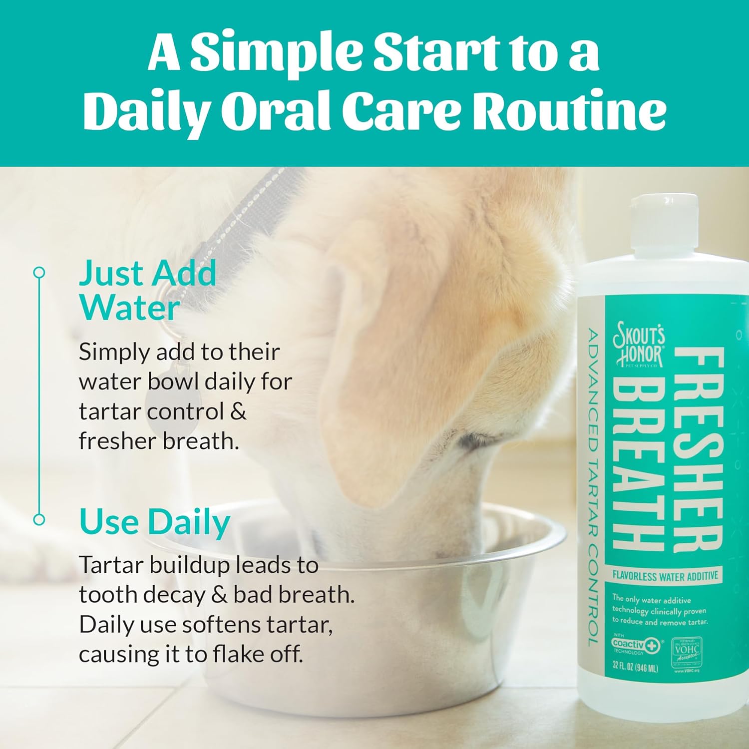 SKOUT'S HONOR Fresher Breath Water Additive, Fresh and Flavorless - VOHC Accepted for Tartar Control, Freshens Breath Fast, No Brushing Required, Great for Both Cats and Dogs,...